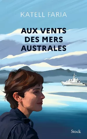 Katell Faria - Au vent des mers australes